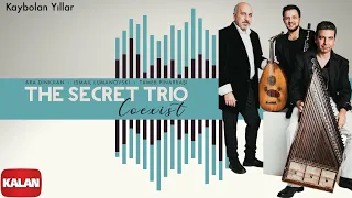 The Secret Trio - Kaybolan Yıllar I Coexist © 2022 Kalan Müzik