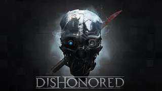 Dishonored: Death of the outsider #3 ➤ #прохождение на русском