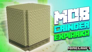 NAJLEPSZY ŁATWY MOB GRINDER + EXPIARKA w MINECRAFT 1.18+