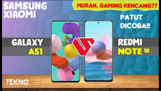 Samsung Galaxy A51 vs Xiaomi Redmi Note 10 | CAMERA MANA YANG TERBAIK ❓😱