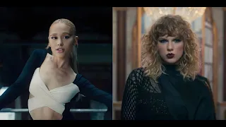 yes, and x look what you made me do || music video mashup of ariana grande & taylor swift