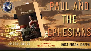 Paul and the Ephesians | Amazing Sabbath Lesson Study Hour - Lesson 1 Q3 2023