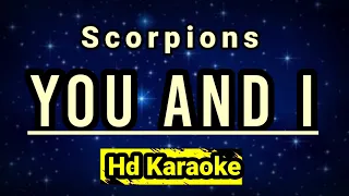 Scorpions // You And I // Hd Karaoke