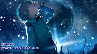 Nightcore- Bienvenue chez les Hommes (de Jack Volpe) N°107