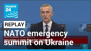 REPLAY - NATO emergency summit: Allies agree to step up support to Ukraine • FRANCE 24 English