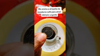 simpatia da Moeda no café para caminhos financeiro