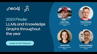 2023 Finale: LLMs and Knowledge Graphs throughout the year - Season 2, Episode #11 (December 2023)