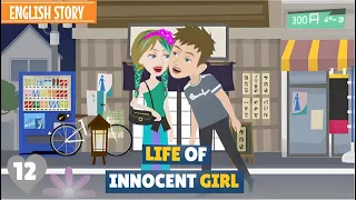 Life of Innocent Girl | Part 12 | English Story | Animated Stories | Stories in English