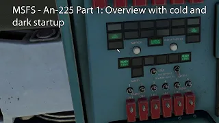 MSFS - An-225 Part 1: Overview with cold and dark startup