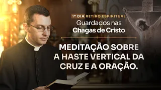 Retiro Espiritual Online  - 1º dia