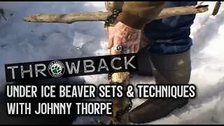 UNDER ICE BEAVER SETS AND TECHNIQUES with JOHNNY THORPE