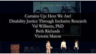 Curtains UP: Here we are! Disability Justice through Inclusive Research