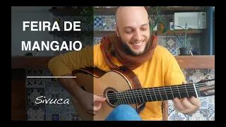 BRAZILIAN GUITAR -  Feira de Mangaio - Sivuca