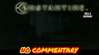 Constantine  - Part  12  -  Hells Highway - PS2 - No Commentary