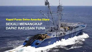 KAPAL IKAN MODERN INI SEKALI MENANGKAP DAPAT IKAN TUNA BANYAK SEKALI