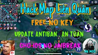 Hack Map Liên Quân V12 Free No Key , Update Antiban , Chơi An Toàn Cho IOS ( No Jaibarek ) - HN Mod