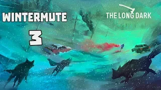 ПРОХОЖДЕНИЕ THE LONG DARK СЮЖЕТ WINTERMUTE ( ЭПИЗОД 1) -3- ЕДИНСТВЕННЫЙ ПУТЬ ?