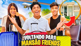 Voltando para MANSÃO FRIENDS