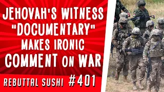 Jehovah's Witness "documentary" makes ironic comment on war