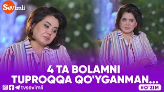 O'ZIM - 4 TA BOLAMNI TUPROQQA QO'YGANMAN...