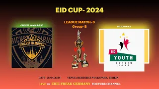 Match-6: CRICKET HAMBURG BD vs. BD YOUTH | Eid Cup 2024 Berlin, Germany | 8th Edition by BCCB