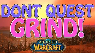 Why You Should Grind Instead of Quest and Why you Shouldn't in WoW Classic