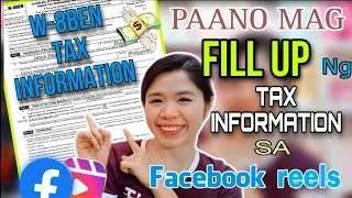 TAMANG PAG FILL UP NG TAX INFORMATION SA FACEBOOK REELS || PAANO mag submit Ng TAX information