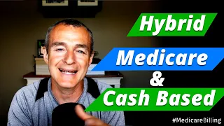 Medicare vs Cash-Based Physical Therapy Hybrid Practice Model for PT, OT, SLP #MedicareBilling