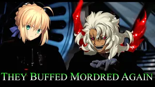They Buffed Mordred (Again) [FGO]