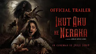 Official Trailer "Ikut Aku Ke Neraka" - di bioskop July 11, 2019