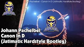 Johann Pachelbel  - Canon In D (Jatimatic Hardstyle Bootleg) | Addictive Channel