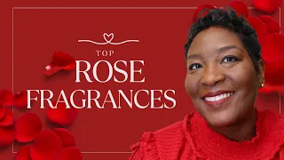 Top 12 Rose Fragrances