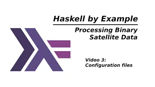 Haskell by Example - 3 - Configuration Files