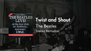 The Beatles - Twist and Shout (2024 Stereo Mix) || Live at the Star Club