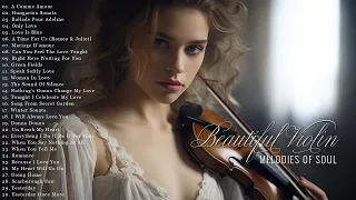 Romantic Violin Melodies for mind and soul  | Beautiful Relaxing Violin Music