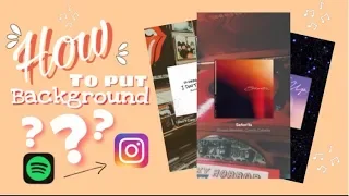 How to put background to your Spotify Music in Instagram Story? | avril. c