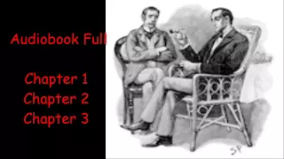 The Adventures of Sherlock Holmes Audiobook by Sir Arthur Conan Doyle ADVENTURE 4 - 6