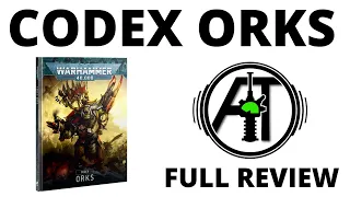 Codex Orks 10th Edition - Full Rules Review