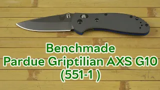 Розпаковка Benchmade Pardue Griptilian AXS G10 (551-1 )