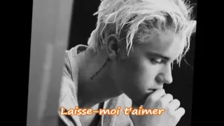 DJ Snake Ft Justin Bieber - Let Me Love You - Traduction Française