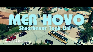 MER HOVO - Shnorhavor Tox Lini