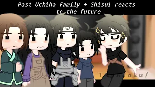 Past Uchiha family + Shisui reacts to the future | part 1/1 | Sasusaku |