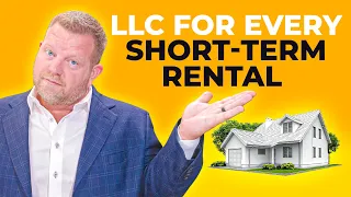 Why You Need An LLC For Every Short-Term Rental Property