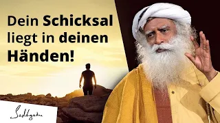 Wie du dein Schicksal veränderst | Sadhguru