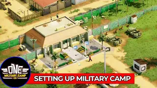 Setting Up the Camp | MILITARY Base Tycoon | FREE to Play Game on STEAM | One Military Camp Gameplay