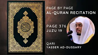 Al-Quran Recitation | Juzu 19 | Page 376 | Surah Ash-Shu’ara Verse 207-227 | Qari Yasser ad-Dussary