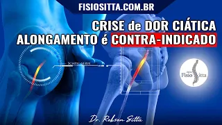 DOR no NERVO CIÁTICO vs ALONGAMENTOS MITOS e VERDADES Clínica de Fisioterapia Dr. Robson Sitta