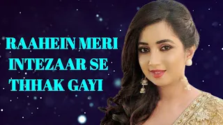 INTEZAAR  (LYRICS) | SHREYA GHOSHAL | RAAJ AASHOO, SHABIR AHMED | TERA INTEZAAR