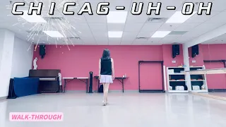 CHICAG-UH-OH Line Dance (WALK-THROUGH)