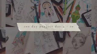 100 DAY PROJECT: days 4 - 10